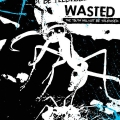 WASTED - The Truth Will Not Be Televised 12