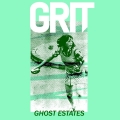 GRIT - Ghost Estates 7