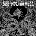 SEE YOU IN HELL - ´ivot Ve Strachu LP