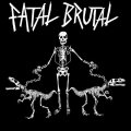 FATAL BRUTAL - s/t 7