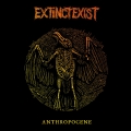 EXTINCTEXIST - Anthropocene LP