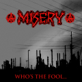 MISERY - Who's The Fool... LPcol. (US IMPORT)