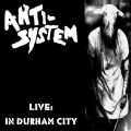 ANTI SYSTEM - Live In Durham City 12