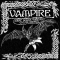 VAMPIRE – What Seems Forever Can Be Broken LP