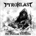 PYROKLAST - The Madness Confounds LP