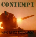 CONTEMPT - Who Needs Diplomacy? CD